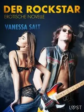 Salt |  Der Rockstar: Erotische Novelle | eBook | Sack Fachmedien