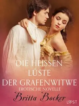 Bocker |  Die heißen Lüste der Grafenwitwe: Erotische Novelle | eBook | Sack Fachmedien
