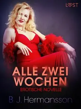 Hermansson |  Alle zwei Wochen - Erotische Novelle | eBook | Sack Fachmedien
