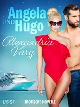 Varg |  Angela und Hugo - Erotische Novelle | eBook | Sack Fachmedien