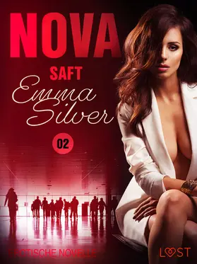 Silver |  Nova 2 - Saft: Erotische Novelle | eBook | Sack Fachmedien