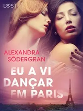 Södergran |  Eu a vi dançar em Paris - Conto Erótico | eBook | Sack Fachmedien