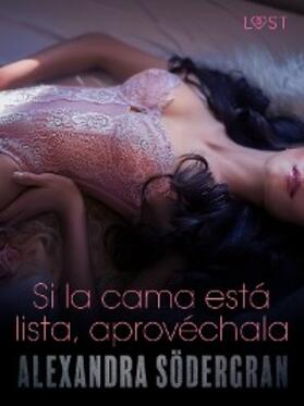 Södergran |  Si la cama está lista, aprovéchala - Relato erótico | eBook | Sack Fachmedien