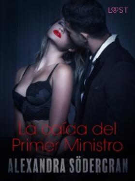 Södergran |  La caída del Primer Ministro - Relato erótico | eBook | Sack Fachmedien