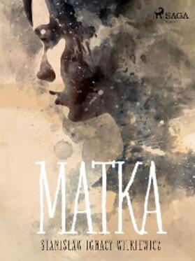 Witkiewicz |  Matka | eBook | Sack Fachmedien