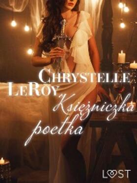 Leroy |  Ksiezniczka poetka - opowiadanie erotyczne | eBook | Sack Fachmedien