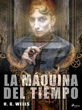 Wells |  La máquina del tiempo | eBook | Sack Fachmedien