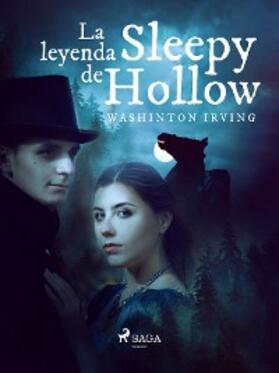 Irving |  La leyenda de Sleepy Hollow | eBook | Sack Fachmedien