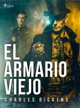 Dickens |  El armario viejo | eBook | Sack Fachmedien