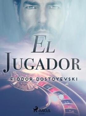 Dostoievski |  El jugador | eBook | Sack Fachmedien