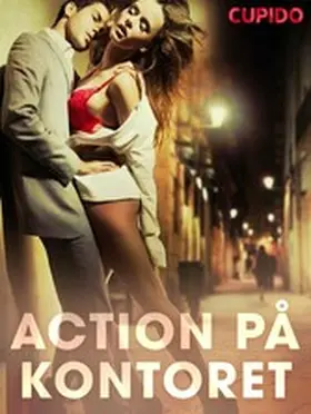 Cupido |  Action på kontoret | eBook | Sack Fachmedien