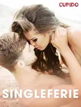 Cupido |  Singleferie | eBook | Sack Fachmedien