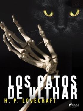 Lovecraft |  Los gatos de Ulthar | eBook | Sack Fachmedien