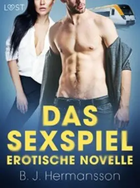 Hermansson |  Das Sexspiel - Erotische Novelle | eBook | Sack Fachmedien