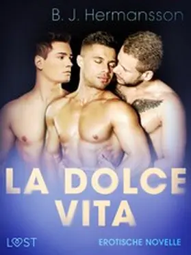 Hermansson |  La dolce vita - Erotische Novelle | eBook | Sack Fachmedien