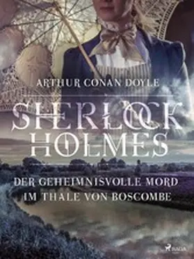 Doyle |  Der geheimnisvolle Mord im Thale von Boscombe | eBook | Sack Fachmedien