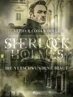 Doyle |  Die verschwundene Braut | eBook | Sack Fachmedien