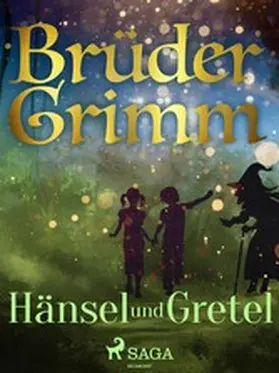 Grimm |  Hänsel und Gretel | eBook | Sack Fachmedien