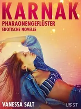 Salt |  Karnak: Pharaonengeflüster - Erotische Novelle | eBook | Sack Fachmedien