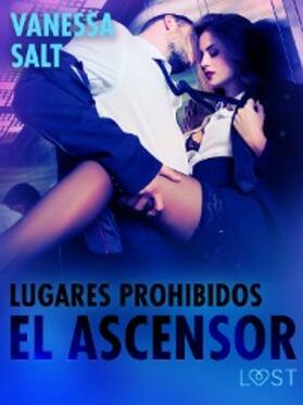 Salt |  Lugares prohibidos: El ascensor | eBook | Sack Fachmedien