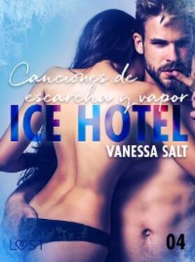 Salt |  Ice Hotel 4: Canciones de escarcha y vapor | eBook | Sack Fachmedien