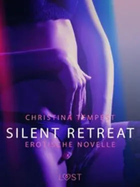 Tempest |  Silent Retreat: Erotische Novelle | eBook | Sack Fachmedien