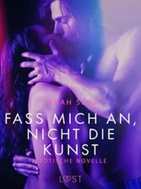 Skov |  Fass mich an, nicht die Kunst: Erotische Novelle | eBook | Sack Fachmedien