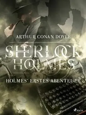 Doyle |  Holmes' erstes Abenteuer | eBook | Sack Fachmedien