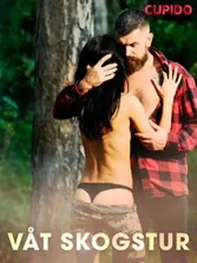 Cupido |  Våt skogstur | eBook | Sack Fachmedien