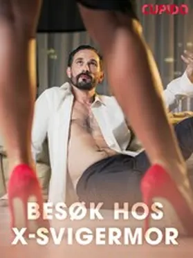 Cupido |  Besøk hos x-svigermor | eBook | Sack Fachmedien
