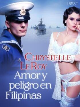Leroy |  Amor y peligro en Filipinas | eBook | Sack Fachmedien