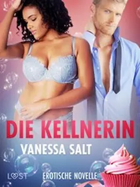Salt |  Die Kellnerin - Erotische Novelle | eBook | Sack Fachmedien