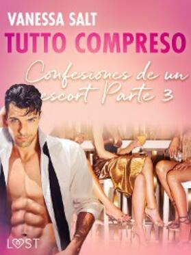 Salt |  Todo incluido - Confesiones de un escort Parte 3 | eBook | Sack Fachmedien