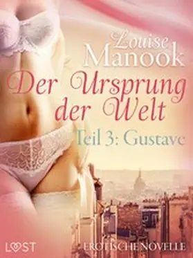 Manook | Der Ursprung der Welt, Teil 3: Gustave | E-Book | www.sack.de