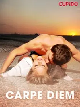 Cupido |  Carpe Diem | eBook | Sack Fachmedien