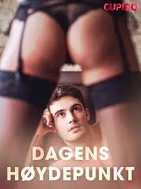 Cupido |  Dagens høydepunkt | eBook | Sack Fachmedien