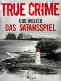 Wolter |  Das Satansspiel - True Crime | eBook | Sack Fachmedien