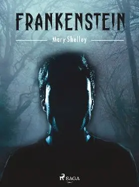 Shelley |  Frankenstein | eBook | Sack Fachmedien