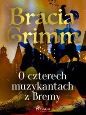 Grimm |  O czterech muzykantach z Bremy | eBook | Sack Fachmedien
