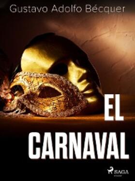 Bécquer |  El carnaval | eBook | Sack Fachmedien