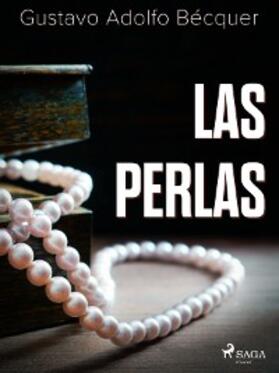 Bécquer |  Las perlas | eBook | Sack Fachmedien