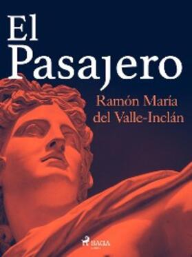 Del Valle-Inclán |  El pasajero | eBook | Sack Fachmedien