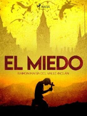 Del Valle-Inclán |  El miedo | eBook | Sack Fachmedien