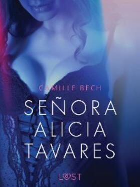Bech |  Señora Alicia Tavares - Relato erótico | eBook | Sack Fachmedien