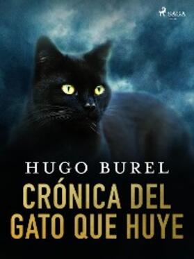 Burel |  Crónica del gato que huye | eBook | Sack Fachmedien