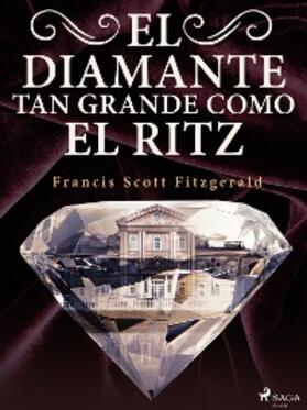Fitzgerald |  El diamante tan grande como el Ritz | eBook | Sack Fachmedien