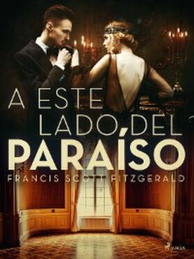 Fitzgerald |  A este lado del paraíso | eBook | Sack Fachmedien