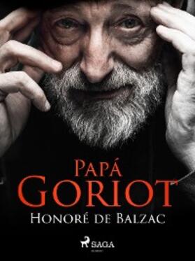 de Balzac |  Papá Goriot | eBook | Sack Fachmedien