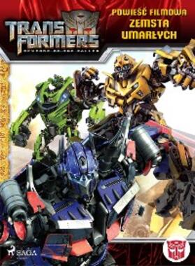 Jolley |  Transformers 2 - Powiesc filmowa - Zemsta upadlych | eBook | Sack Fachmedien