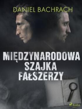 Bachrach |  Miedzynarodowa szajka falszerzy | eBook | Sack Fachmedien